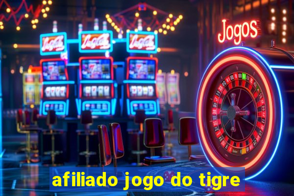 afiliado jogo do tigre